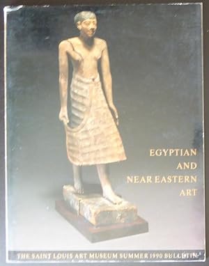 Image du vendeur pour Egyptian and Near Eastern Art: The Saint Louis Art Museum Summer 1990 Bulletin mis en vente par Jeff Irwin Books