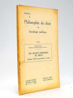 Les Grands Problèmes du Droit. Quelques réflexions personnelles, en marge [ Livre dédicacé par l'...