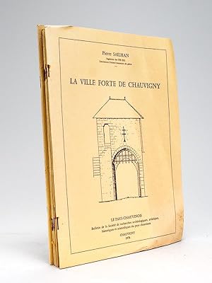 La Ville Forte de Chauvigny [ Livre dédicacé par l'auteur ] [ On joint : Le Pays Chauvinois. Bull...