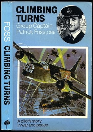 Seller image for Climbing Turns | A Pilot's Story in War and Peace for sale by Little Stour Books PBFA Member