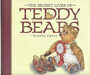 The Secret Lives of Teddy Bears: Stories of Teddies and the People Who Love Them