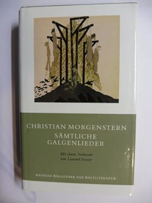 CHRISTIAN MORGENSTERN - SÄMTLICHE GALGENLIEDER *. ÜBER DIE GALGENLIEDER - HORATIUS TRAVESTITUS.