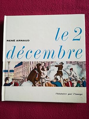 Imagen del vendedor de LE 2 DECEMBRE a la venta por LE BOUQUINISTE