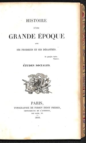 Histoire d'une grande époque avec ses prodiges et ses désastres, études sociales.