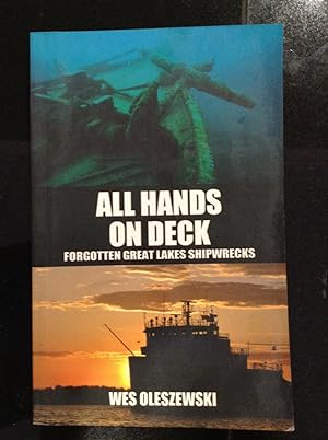 Seller image for All Hands on Deck Forgotten Great Lakes Shipwrecks for sale by Eat My Words Books
