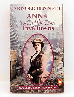 Anna of the Five Towns (Modern Classics)