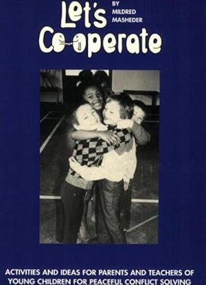 Immagine del venditore per Let's Co-operate: Activities and ideas for peaceful conflict resolution venduto da M.Roberts - Books And ??????