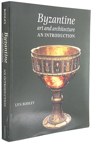 Byzantine Art and Architecture: An Introduction.