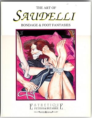 The Art of Saudelli: Bondage & Foot Fantasies (First Edition, Andrew J. Offutt's copy)