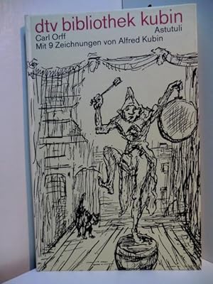 Image du vendeur pour Astutuli. Eine bairische Komdie. Mit 9 Zeichnungen von Alfred Kubin mis en vente par Antiquariat Weber