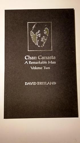 Image du vendeur pour Chan Canasta - A remarkable Man. Volume 2 mis en vente par Hinch Books