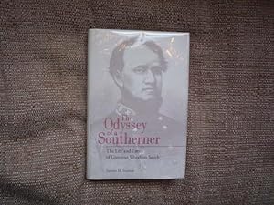 The Odyssey of a Southerner: The Life and Times of Gustavus Woodson Smith