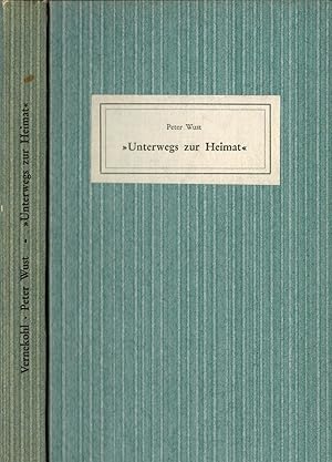 Image du vendeur pour Peter Wust: "Unterwegs zur Heimat". Briefe und Aufstze. Herausgegeben von Wilhelm Vernekohl mis en vente par Paderbuch e.Kfm. Inh. Ralf R. Eichmann