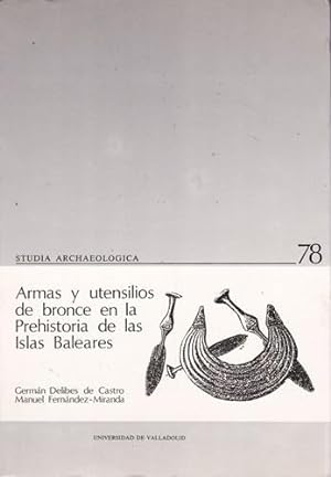 Seller image for Armas y utensilios de bronce en la Prehistoria de las Islas Baleares for sale by Librera Cajn Desastre