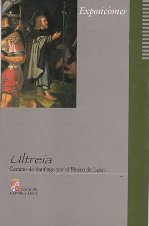 Imagen del vendedor de Ultrea. Camino de Santiago por el Museo de Len a la venta por Librera Cajn Desastre
