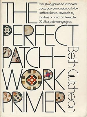Seller image for The perfect patchwork primer for sale by LIBRAIRIE GIL-ARTGIL SARL