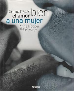 Seller image for Cmo hacer bien el amor a una mujer for sale by Librera Cajn Desastre