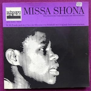 Missa Shona. Rhythmische Sakralmusik aus Mittelafrika (St. M. Ponde und der Chor der Mission von ...