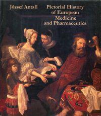 Bild des Verkufers fr Pictorial history of european medicine and pharmaceutics. zum Verkauf von Bcher Eule