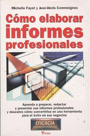 Seller image for Cmo elaborar informes profesionales for sale by Librera Cajn Desastre