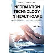 Bild des Verkufers fr Information Technology in Healthcare: What Professionals Need to Know zum Verkauf von eCampus