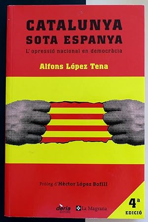 Imagen del vendedor de Catalunya sota Espanya. L'opressi nacional en democrcia. a la venta por Il Tuffatore