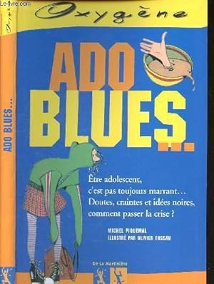 Bild des Verkufers fr Ado blues zum Verkauf von Le-Livre