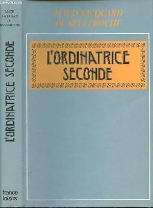 Seller image for L'Ordinatrice seconde for sale by Le-Livre