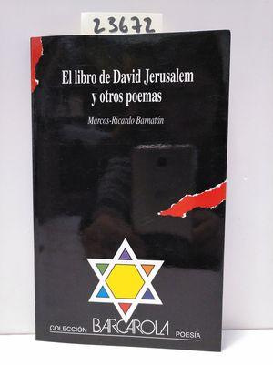 Imagen del vendedor de LIBRO DE DAVID JERUSALN Y OTROS POEMAS a la venta por Librera Circus