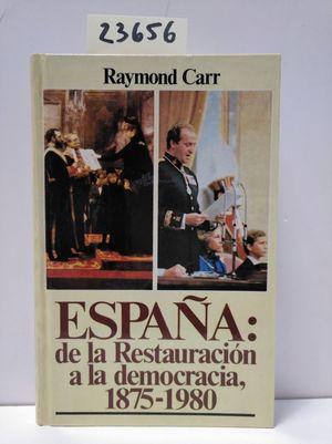 Imagen del vendedor de ESPAÑA DE LA RESTAURACIÓN A LA DEMOCRACIA 1875-1980 a la venta por Librería Circus