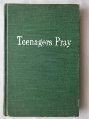 Seller image for Teen-Agers Pray for sale by P Peterson Bookseller