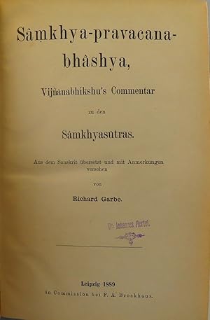 Samkhya-pravacana-bhashya [Samkhya Pravachana], Vijnanabhikshu's commentar zu den Samkhyasutras. ...