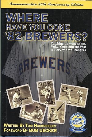 Where Have You Gone '82 Brewers