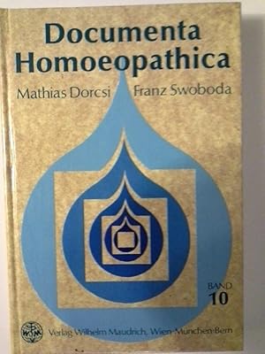 Bild des Verkufers fr Documenta homoeopathica / Documenta Homoeopathica zum Verkauf von Herr Klaus Dieter Boettcher