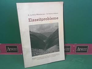 Eiszeitprobleme - Die Eiszeit in den Alpen. II. Vom Werden der Eiszeitkunde und vom Wirken der Ei...