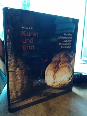 Kunst und Brot. Hundert Meisterwerke aus dem Museum der Brotkultur.