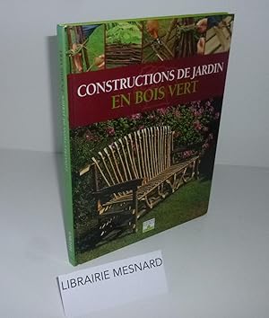 Constructions en bois vert. Paris. Fleurus. 2002.