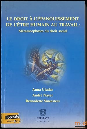 Seller image for LE DROIT  L PANOUISSEMENT DE L TRE HUMAIN AU TRAVAIL: Mtamorphoses du droit social for sale by La Memoire du Droit