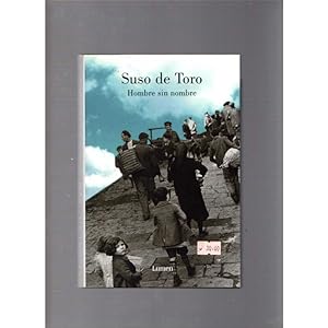 Seller image for Hombre sin nombre / Suso de Toro for sale by LLIBRERIA TECNICA