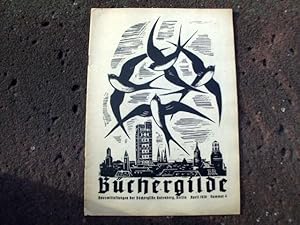 Imagen del vendedor de Bchergilde. Hausmitteilungen der Bchergilde Gutenberg, Berlin. April 1938, Nr. 4. Erstausgabe. a la venta por Versandantiquariat Abendstunde