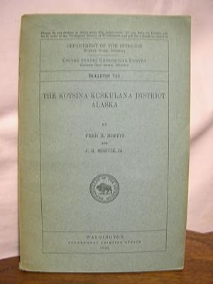 Bild des Verkufers fr THE KOTSINA-DUSKULANA DISTRICT, ALASKA: GEOLOGICAL SURVEY BULLETIN 745 zum Verkauf von Robert Gavora, Fine & Rare Books, ABAA