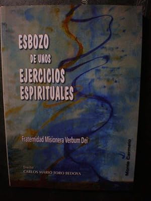 Esbozo de unos Ejercicios Espirituales. Fraternidad Misionera Verbum Dei