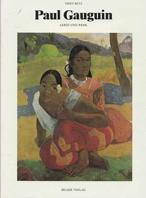 Bild des Verkufers fr Gauguin. Leben und Werk. Reihe: Berhmte Maler - Leben und Werk. zum Verkauf von Ant. Abrechnungs- und Forstservice ISHGW