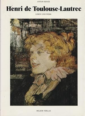 Bild des Verkufers fr Henri de Toulouse-Lautrec. Leben und Werk. Reihe: Berhmte Maler - Leben und Werk. zum Verkauf von Ant. Abrechnungs- und Forstservice ISHGW