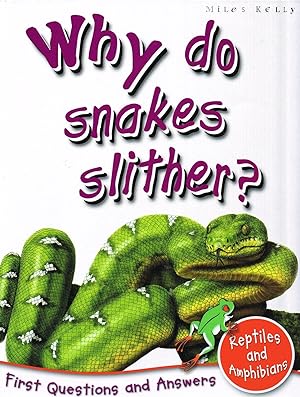 Seller image for Why Do Snakes Slither? : 1st Questions And Answers Reptiles And Amphibians : for sale by Sapphire Books