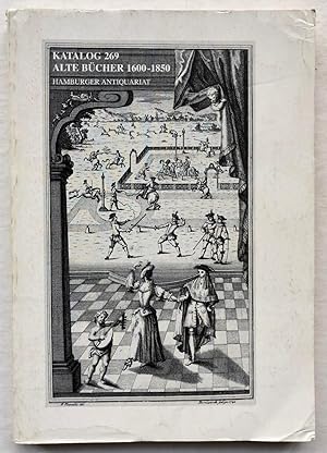 Seller image for Hamburger Antiquariat Katalog 269: Eintausenddreihundert alte Bcher von etwa 1600 bis 1850 for sale by George Ong Books