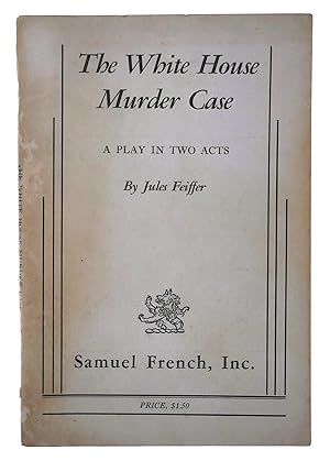 Imagen del vendedor de The White House Murder Case: A Play in Two Acts a la venta por Black Falcon Books