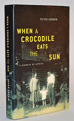 Bild des Verkufers fr When a Crocodile Eats the Sun: A Memoir of Africa zum Verkauf von Blind-Horse-Books (ABAA- FABA)