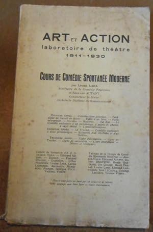 Art et Action laboratoire de théâtre 1911-1930 ? Cours de Comédie Spontanée Moderne