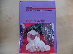 Image du vendeur pour Scientific Papers of C.v. Raman: Physics of Crystals Volume V mis en vente par Antiquariat Rohde